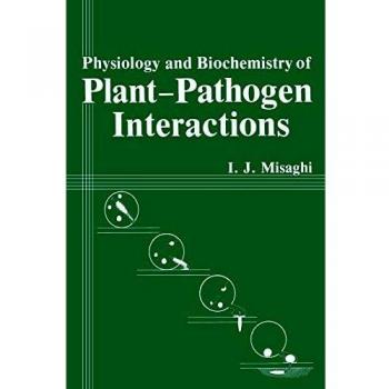 Physiology and Biochemistry of Plant-Pathogen Interactions
