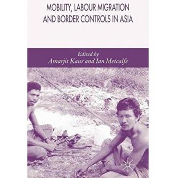 Mobility labour migration and border controls in asia