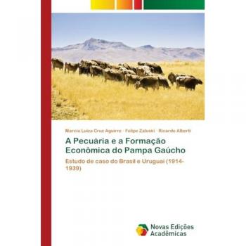 A Pecuária e a Formação Econômica do Pampa Gaúcho: Estudo de caso do Brasil e Uruguai (1914-1939)