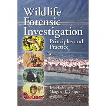 Wildlife Forensic Investigation : Principles and Practice