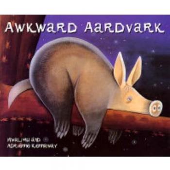 African Animal Tales Awkward Aardvark by Mwalimu