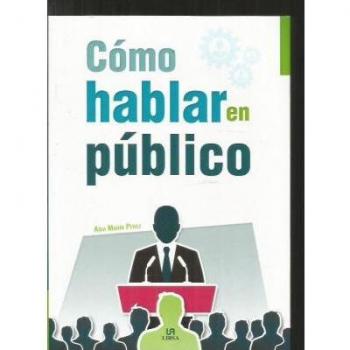Como Hablar En Publico-Claves Para Triunfar