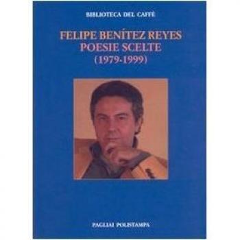 Poesie scelte (1979-1999). Testo spagnolo a fronte