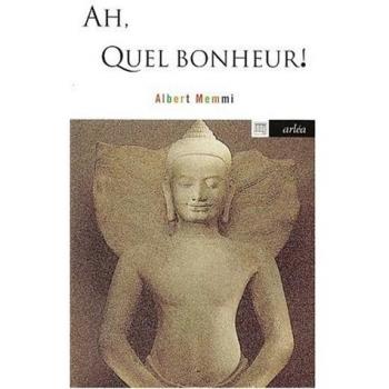 Ah, quel bonheur !