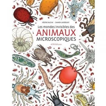 Les mondes invisibles des animaux microscopiques