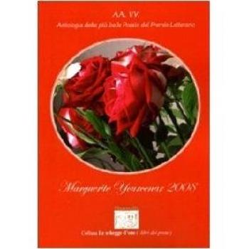 Antologia del premio letterario Marguerite Yourcenar 2008