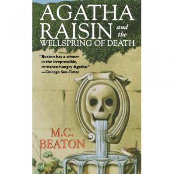 Beaton, M. C.: Agatha Raisin and the Wellspring of Death