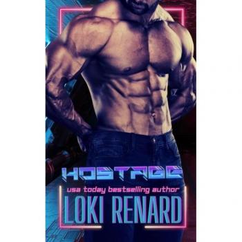 Hostage : A Dark Sci Fi Romance, by Loki Renard
