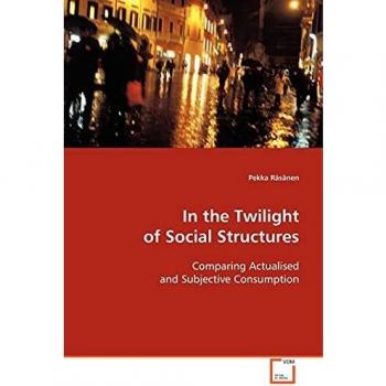 In the Twilight of Social Structures
