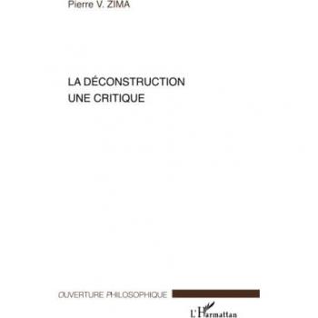 La déconstruction, une critique