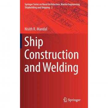 Mandal, Nisith R.: Ship Construction and Welding