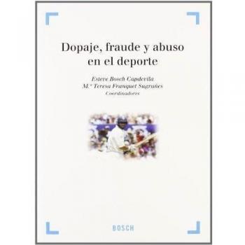Dopaje, fraude y abuso en el deporte