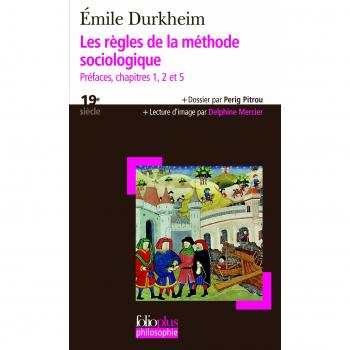 Les règles de la méthode sociologique: Préfaces, chapitres 1, 2 et 5