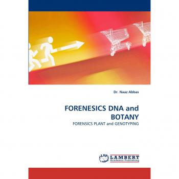 FORENESICS DNA and BOTANY: FORENSICS PLANT and GENOTYPING