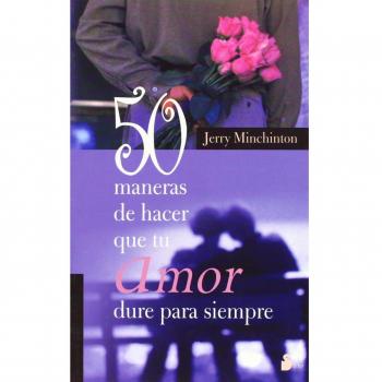 50 maneras de hacer que tu amor dure para siempre