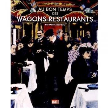 Au bon temps des wagons restaurants