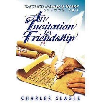 An Invitation to Friendship: From the Father's Heart Volume Two