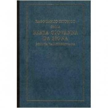 Ragguaglio istorico della beata Giovanna da Signa romita vallombrosana
