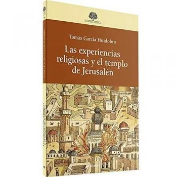Experencias religiosas y el templo de Jerusalén