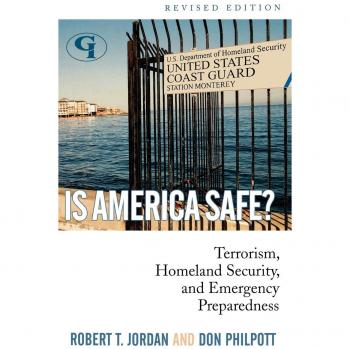 Is America Safe?: Terrorism, Homeland Security, and Emergency Preparedness