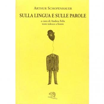 Sulla lingua e sulle parole. Testo tedesco a fronte