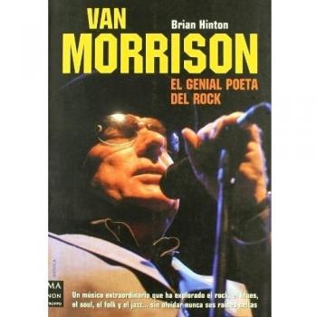 Van morrison: el genial poeta del rock (Tapa blanda).