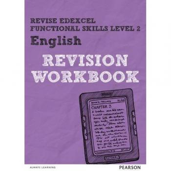 REVISE Edexcel Functional Skills English Level 2: Revision workbook: for home learning