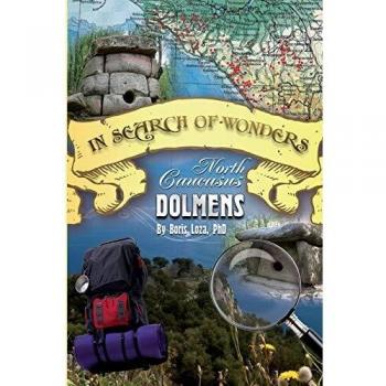 In Search of Wonders: North Caucasus Dolmens