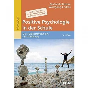 Positive Psychologie in der Schule