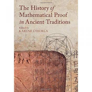 The History of Mathematical Proof in Ancient Traditions