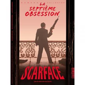 La Septième Obsession n.51 : Scarface – Mars‑Avril 2024