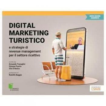 Digital marketing turistico e strategie di «revenue management» p...