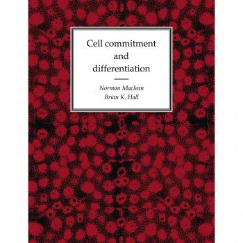 Cell Commitment and Differentiation