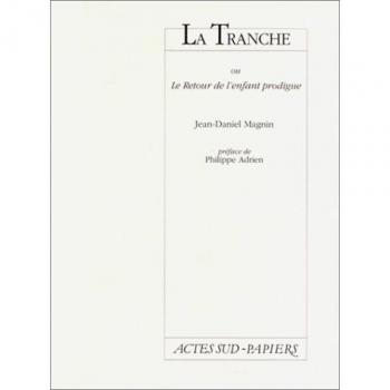 La tranche ou Le retour de l'enfant prodigue