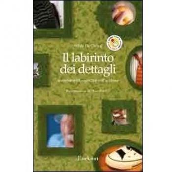 Il labirinto dei dettagli. Iperselettività cognitiva nell'autismo