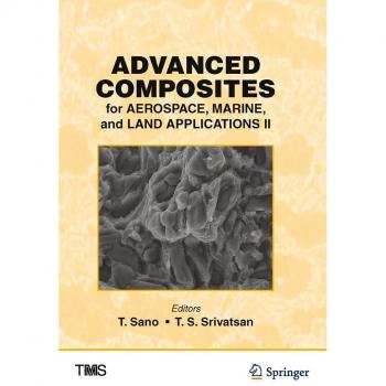 Advanced Composites for Aerospace Marine and Land Applications II
