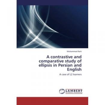 A contrastive and comparative study of ellipsis in Persian and English