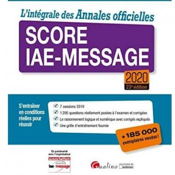 L'intégrale des Annales officielles Score IAE-Message 2020 (2020)
