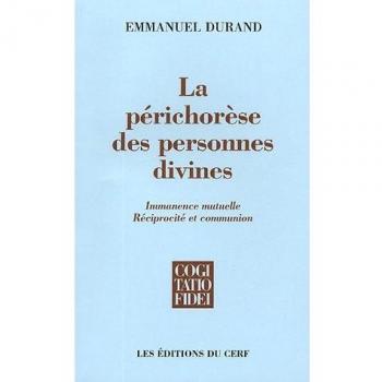 La perichorese des personnes divines