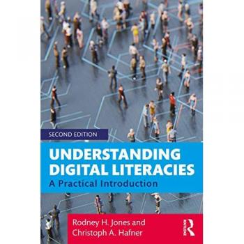 Understanding Digital Literacies: A Practical Introduction
