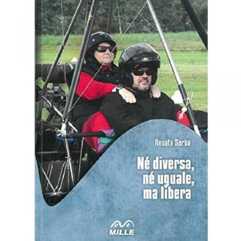 Né diversa, né uguale, ma libera. Con DVD