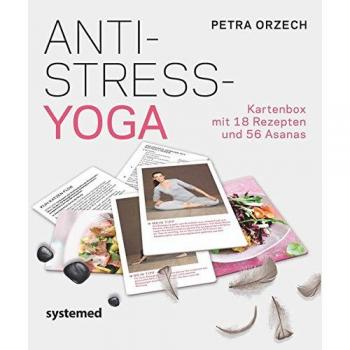 Anti-Stress Yoga: Kartenbox mit 54 Asanas und 20 Rezepten