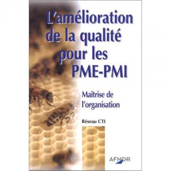L'Amélioration de la qualité pour les PME-PMI