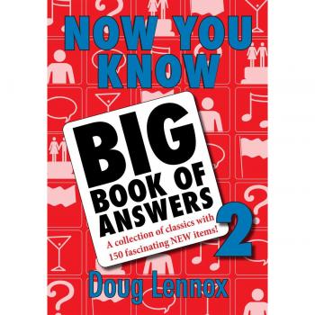 Now You Know Big Book of Answers 2: A Collection of Classics with 150 Fascinating New Items