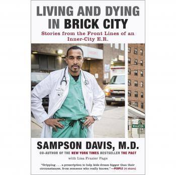 Living and Dying in Brick City: Stories from the Front Lines of an Inner-City E.R.