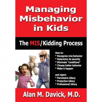 Managing Misbehavior in Kids: The Miskidding