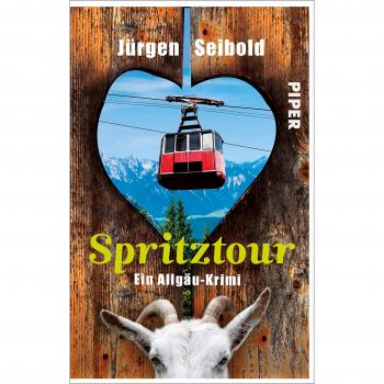 Spritztour: Ein Allgäu-Krimi (Allgäu-Krimis, Band 6)