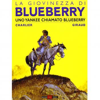 Uno yankee chiamato Bluberry. La giovinezza di Blueberry