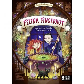 Baumhaus Felina Fingerhut und das verhexte Schwarze Loch