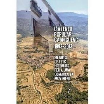 L'ateneu popular garriguenc, 1993-2013 (Tapa blanda).